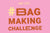 May Bag Making Challenge